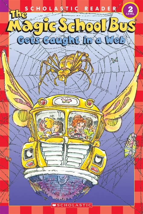 Catching Up with Spiders: Ms. Frizzle and the Magic School Bus Investigate Spider Webs